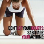 don't-let-your-doubts-sabotage-your-actions