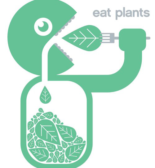 Eat plants