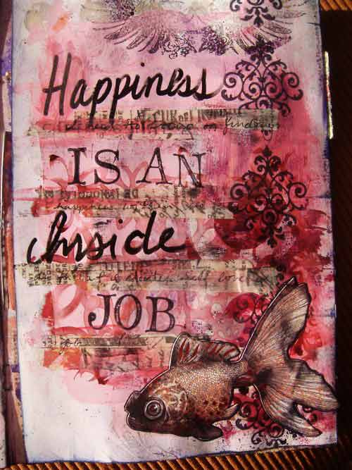 Happiness is an inside job.