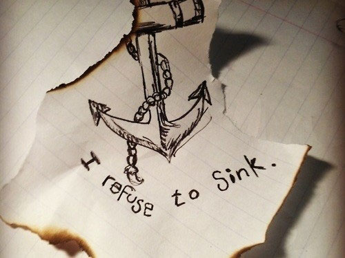 I refuse to sink.