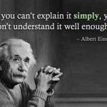 if-you-cant-explain-it-simply-you-dont-understand-it