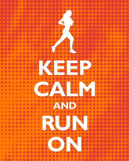 Keep calm and run on