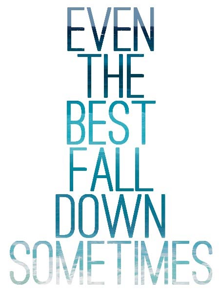 quote-even-the-best-fall