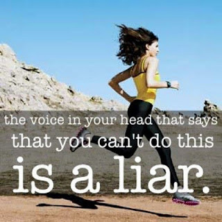 The voice in your head that says that you can’t do it is a liar.