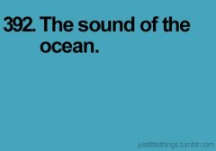 The sound of the ocean