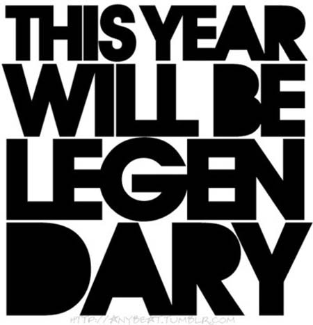This year will be legendary