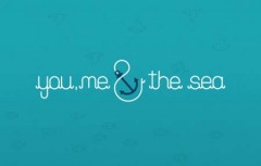 You, me and the sea