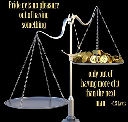 Pride gets no pleasure out of having something, only out of having more of it than the next man