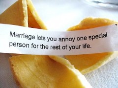 Marriage lets you annoy one special person for the rest of your life