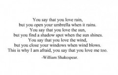 You say that you love rain, but you open your umbrella when it rains